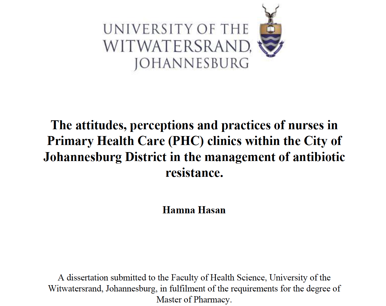 The attitudes, perceptions and practices of nurses in Primary Health Care (PHC) clinics within the City of Johannesburg District in the management of antibiotic resistance.